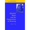 Absolute Music and the Construction of Meaning
