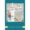 Meet Me at the Rocket and Other Stories