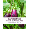 Experiences With Eggplants