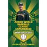Aussie World Baseball Classic Experiences from 2006 to 2017