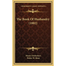 The Book Of Husbandry (1882)