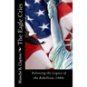 The Eagle Cries: Reversing The Legacy Of The Rebellious 1960s