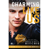 Charming Like Us (Like Us Series: Billionaires & Bodyguards Book 7)