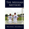 The Messiah Method