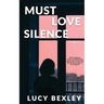 Must Love Silence