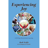 Experiencing Joy: A 30 Day Devotional Journey