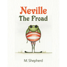 Neville the Froad
