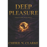 Deep Pleasure: Volume I: Softer. Deeper. Wetter.