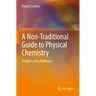 A Non-Traditional Guide to Physical Chemistry: Insights Using Hydrogen