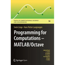 Programming for Computations - Matlab/Octave: A Gentle Introduction to Numerical Simulations with Matlab/Octave