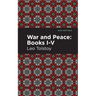 War and Peace Books I - V