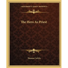 The Hero As Priest
