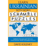 Learn Ukrainian with Word Scramble Puzzles Volume 1: Learn Ukrainian Language Vocabulary with 110 Challenging Bilingual Word Scramble Puzzles