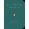 The Divine Looking Glass Or The Third and Last Testament of Our Lord Jesus Christ