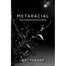 Metaracial: Hegel, Antiblackness, and Political Identity