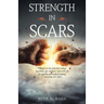 Strength in Scars