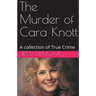 The Murder of Cara Knott