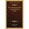 The Catechism Of The Council Of Trent (1829)