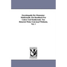 Encyklopädie Der Elementar-Mathematik. Ein Handbuch Für Lehrer Und Studierende. Von Heinrich Weber Und Josef Wellstein. Vol. 1