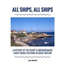 All Ships, All Ships: A History Of The Short & Medium-Range Coast Radio Stations In Great Britain