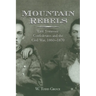 Mountain Rebels: East Tennessee Confederates 1860-1870
