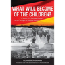 What Will Become of the Children?: A Novel of a German Family in the Twilight of Weimar Berlin