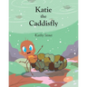 Katie the Caddisfly