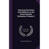 American Revisions and Additions to the Encyclopaedia Britannica, Volume 3