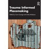 Trauma Informed Placemaking