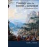 Theology within the Bounds of Language: A Methodological Tour