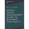 A Supply Chain Management Guide to Business Continuity