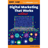 Digital Marketing That Actually Works the Ultimate Guide: Discover Everything You Need to Build and Implement a Digital Marketing Strategy That Gets R