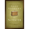 The Noticer: Sometimes, All a Person Needs Is a Little Perspective.