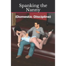 Spanking the Nanny: (Domestic Discipline)