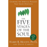 The Five Stages of the Soul: Charting the Spiritual Passages That Shape Our Lives