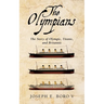 The Olympians: The Story of Olympic, Titanic, and Britannic
