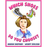Which Shoes Do You Choose?