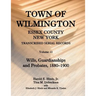 Town of Wilmington, Essex County, New York, Transcribed Serial Records, Volume 23: Wills, Guardianships and Probates, 1829-1879