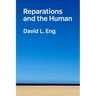 Reparations and the Human