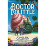 Doctor Dolittle the Complete Collection, Vol. 1: The Voyages of Doctor Dolittle; The Story of Doctor Dolittle; Doctor Dolittle's Post Office
