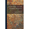 A History of the Islamic Peoples;