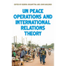 United Nations Peace Operations and International Relations Theory