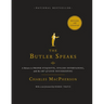 The Butler Speaks: A Return to Proper Etiquette, Stylish Entertaining, and the Art of Good Housekeeping