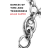 Dances of Time and Tenderness