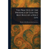 The Practice of the Presence of God the Best Rule of a Holy Life