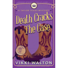 Death Cracks The Case: A clean, cozy mystery with a pie-baking, horse-riding amateur woman sleuth.