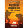 The Day the Rainbow Died: The 90's and Beyond