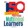 50 Strategies for Supporting Multilingual Learners