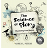 The Science of Story: Mastering Your Nature