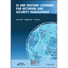 AI and Machine Learning for Network and Security Management